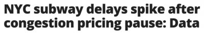 拥堵收费暂停后,纽约地铁延误率飙升